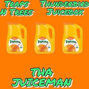 Tha Juiceman (feat. Thunderbird Juicebox) [Explicit]