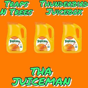 Tha Juiceman (feat. Thunderbird Juicebox) (Explicit)