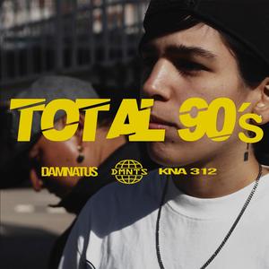 Total 90's (feat. Kna 312) (Explicit)