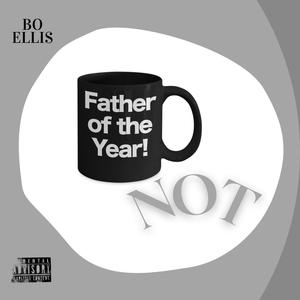 FATHER OF THE YEAR, Not (Explicit)