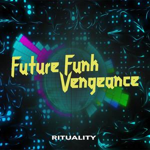 FUTURE FUNK VENGANCE