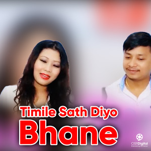Timile Sath Diyo Bhane