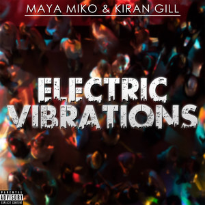 Electric Vibrations (Explicit)