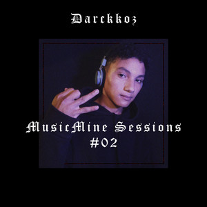 Musicmine Sessions #02 (Explicit)