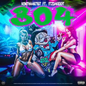 304 (feat. Itzdakiddt) (Explicit)
