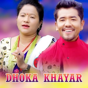 DHOKA KHAYAR