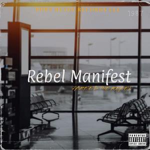 Rebel Manifest (Explicit)