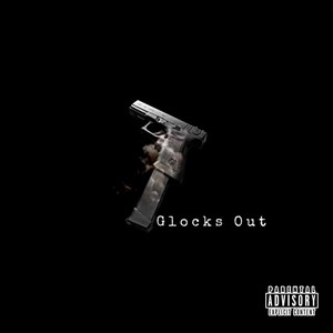 Glocks Out