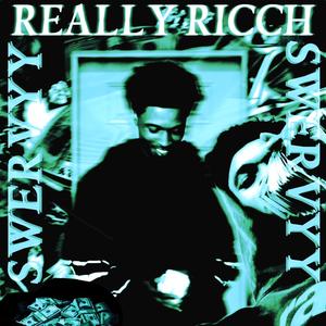 REALLY $ RICCH (Explicit)