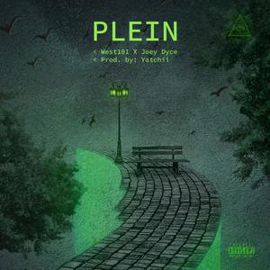 Plein (feat. Joey Dyce)