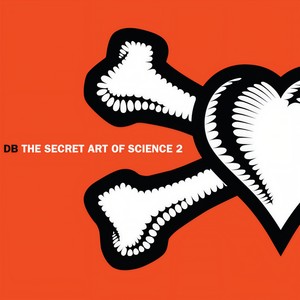 The Secret Art Of Science 2 (Then And Now) [Explicit]