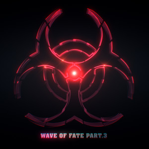 Wave of fate Part.3