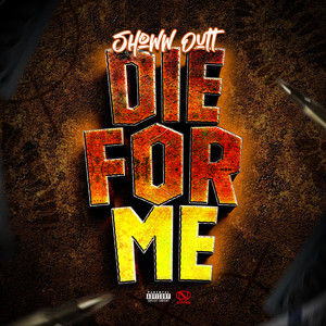 Die For Me (Explicit)