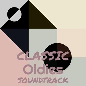 Classic Oldies Soundtrack