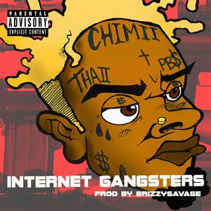 Internet gangsters(feat. Thaii & PB$) (Explicit)