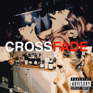Crossfade (feat. Luhxrj) (Explicit)