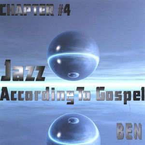 Jazz According to Gospel Chapter 4