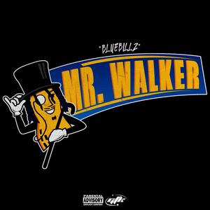 Mr. Walker (Explicit)