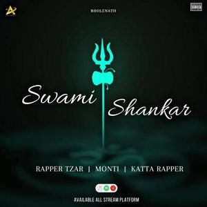 SWAMI SHANKAR (feat. KATTA RAPPER & TZAR) [Explicit]