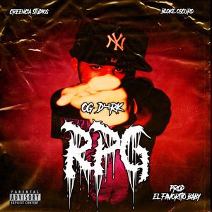 RPG (feat. OG D4RK) (Explicit)