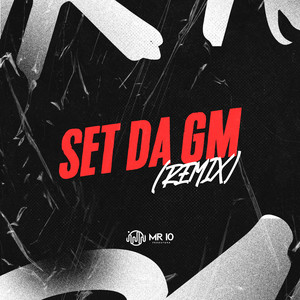 SET DA GM (REMIX|Explicit)