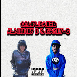 Complicated (feat. Almighty D) (Explicit)