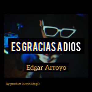 Es Gracias A Dios