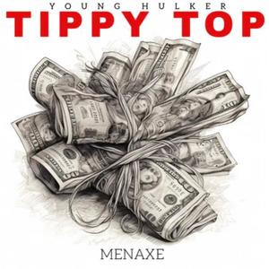 Tippy Top (feat. BSG Menace) [Explicit]