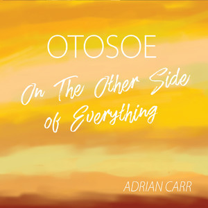 Otosoe: On the Other Side of Everything