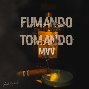 Fumando Tomando (Explicit)