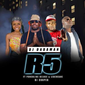 R Five (feat. Puntchline Delux, Dj Cooper Team R Five & Lebencane)