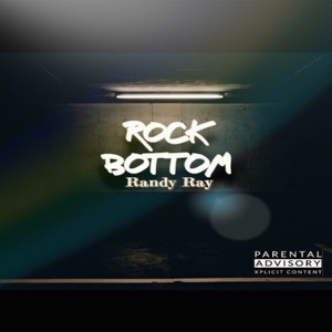 Rock Bottom (Explicit)