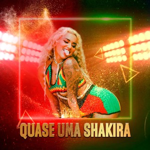 Quase uma shakira (Explicit)