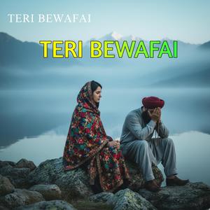 TERI BEWAFAI