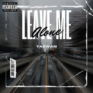 LMA (Leave Me Alone) (Explicit)