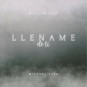 Lléname de ti (feat. William Cruz)