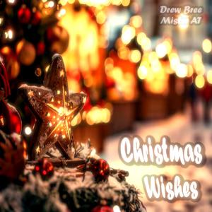 Christmas Wishes (feat. Drew Bree)