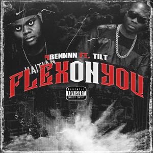 Flex On You(feat. Tilt) (Remix|Explicit)