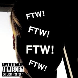 FTW! (feat. Ät Kvarg) [Explicit]