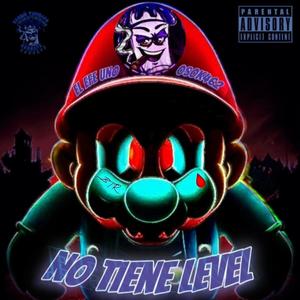 No Tiene Level (feat. Osok462) (Explicit)