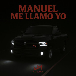 Manuel Me Llamo Yo