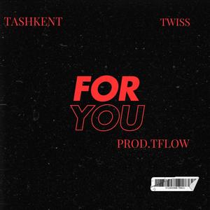 For you (feat. Twiss) [Explicit]