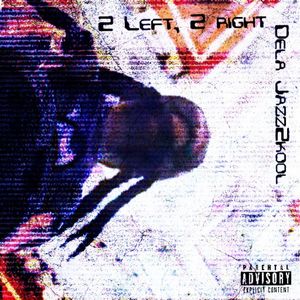 2 Left, 2 Right (Explicit)