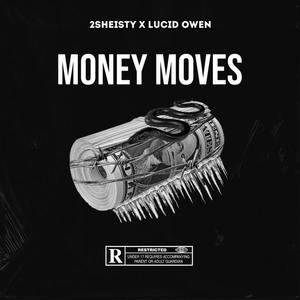 Money Moves (feat. 2SHEISTY) [Explicit]