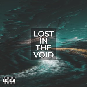 Lost in the Void (Explicit)