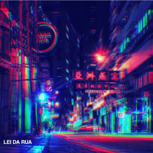 Lei Da Rua (Explicit)