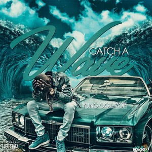 Catch Me a Wave (Explicit)