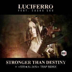 Stronger Than Destiny (Short Edit)