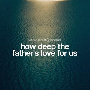 How Deep The Father's Love For Us (Live)