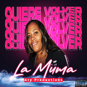 Quiere Volver (Explicit)